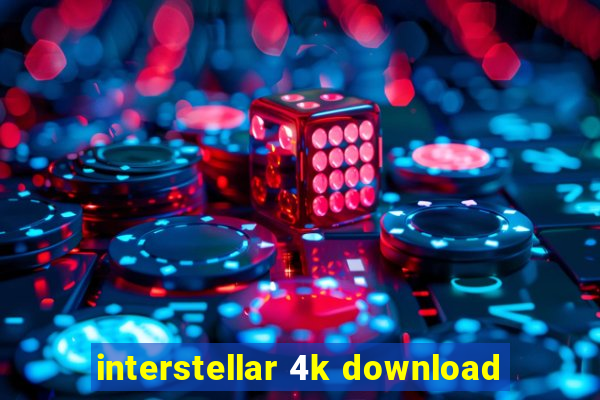 interstellar 4k download